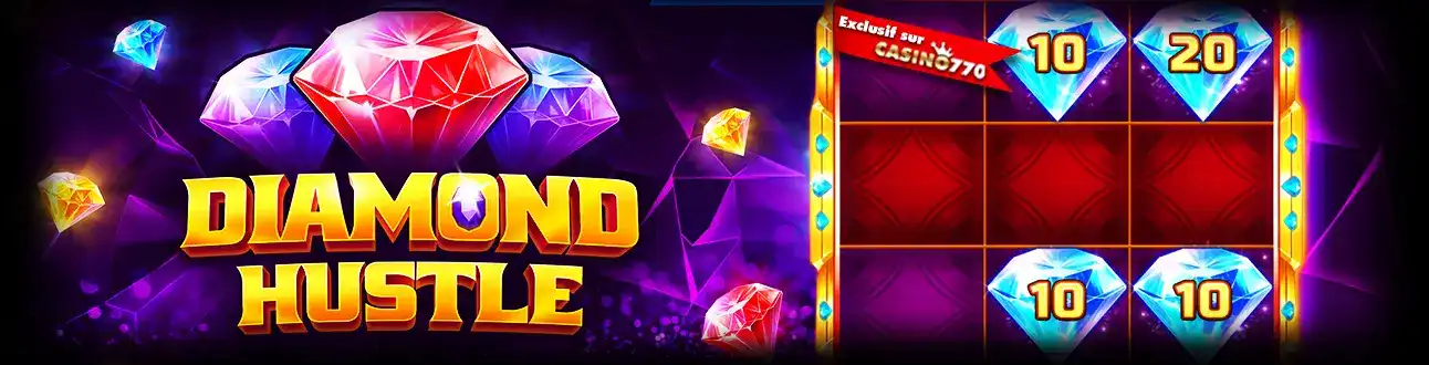 La machine à sous scintillante Diamond Hustle, avec des diamants et des pierres précieuses sur les rouleaux. Un jeu exclusif à découvrir sur casino770.